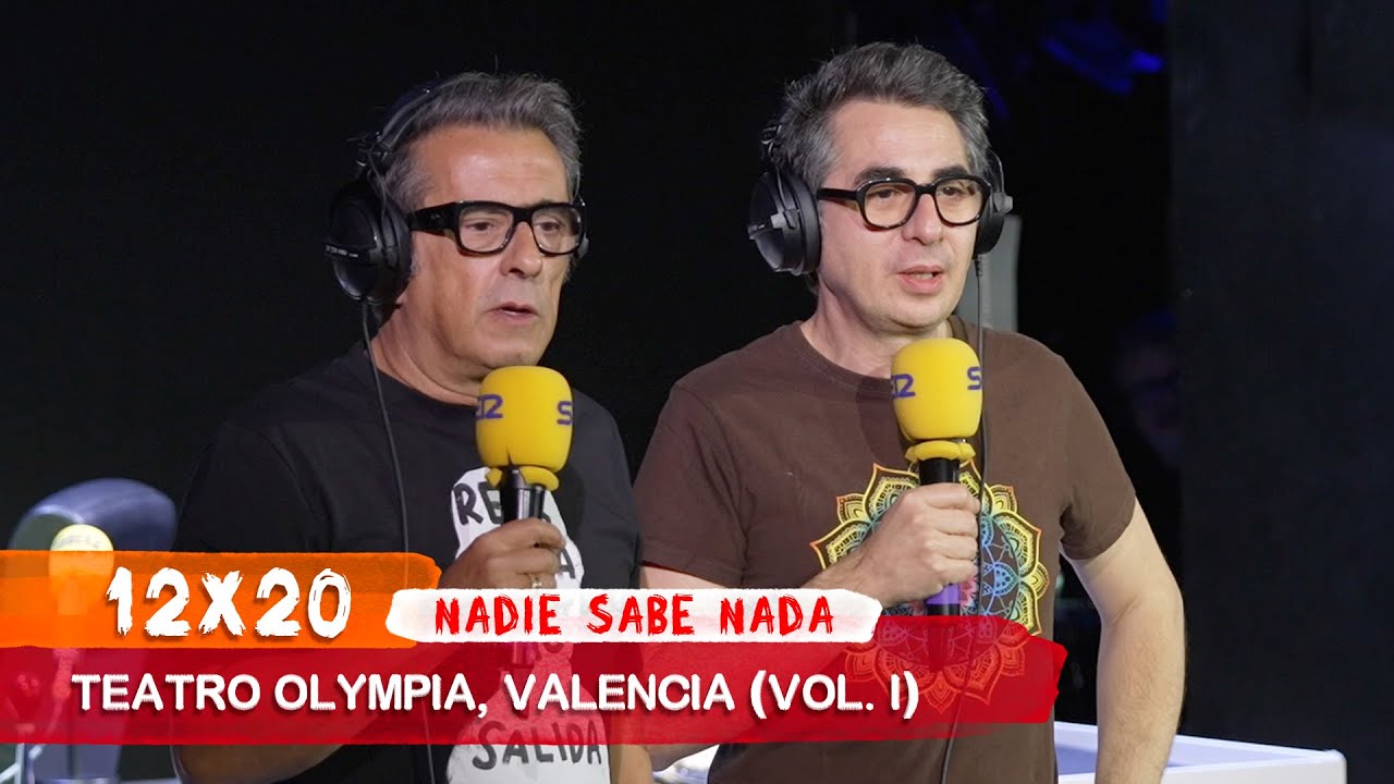 NADIE SABE NADA 12x20 | Teatro Olympia, Valencia (Vol. I)
