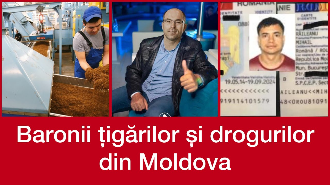 Baronii țigărilor și drogurilor din Moldova