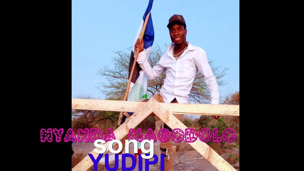NYANDA MAGODOLO UJUMBE YUDIPI JIHOLOGANYA 