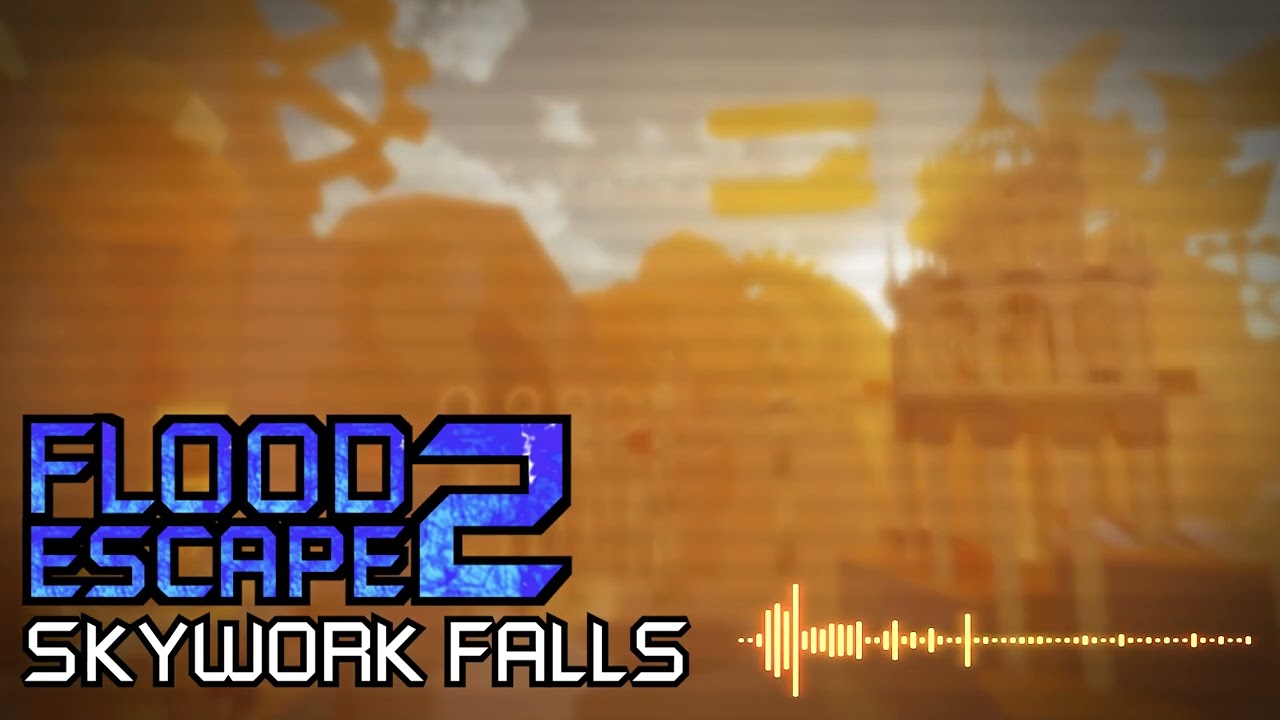 Flood Escape 2 - Skywork Falls OST (Official)