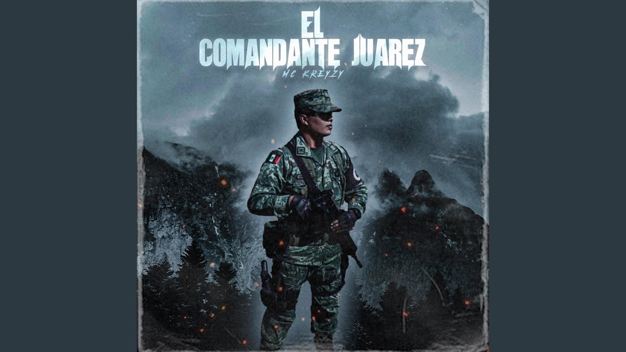 El Comandante Juárez