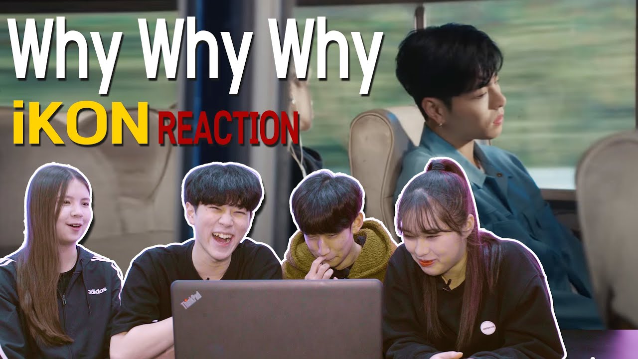 [Ready Reaction]  iKON - ‘왜왜왜 (Why Why Why)’ㅣM/V REACTION
