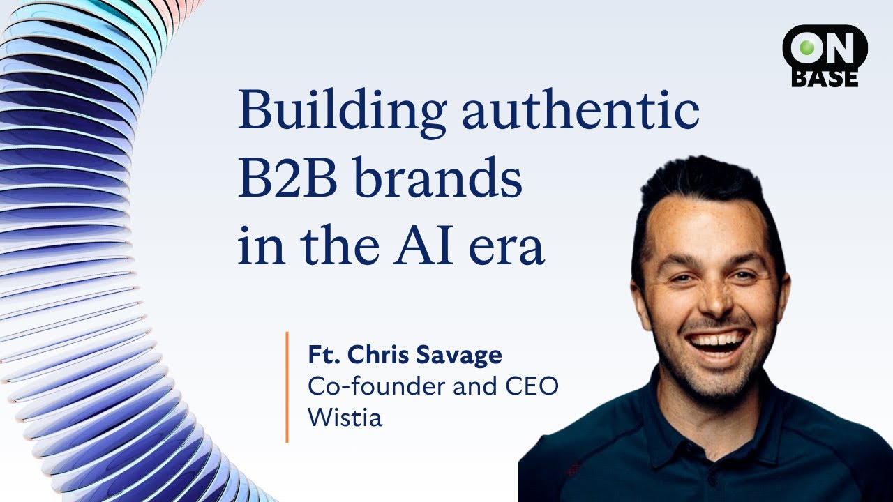 Building a B2B brand in the AI era while staying true to authenticity | OnBase Podcast
