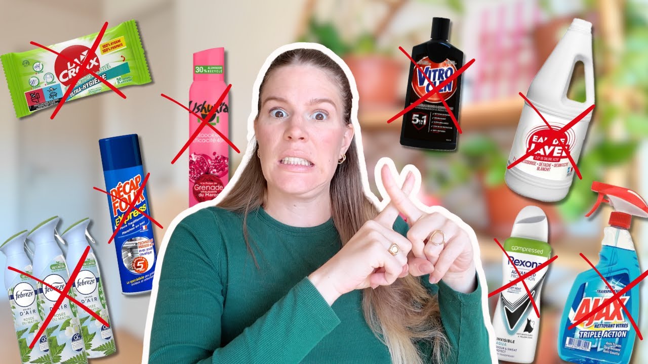 10 produits toxiques que j'ai bannis de chez moi ❌ (et mes alternatives naturelles 🍃)
