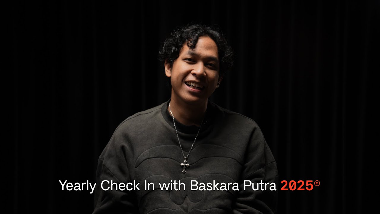Yearly Check In with Baskara Putra | 2025