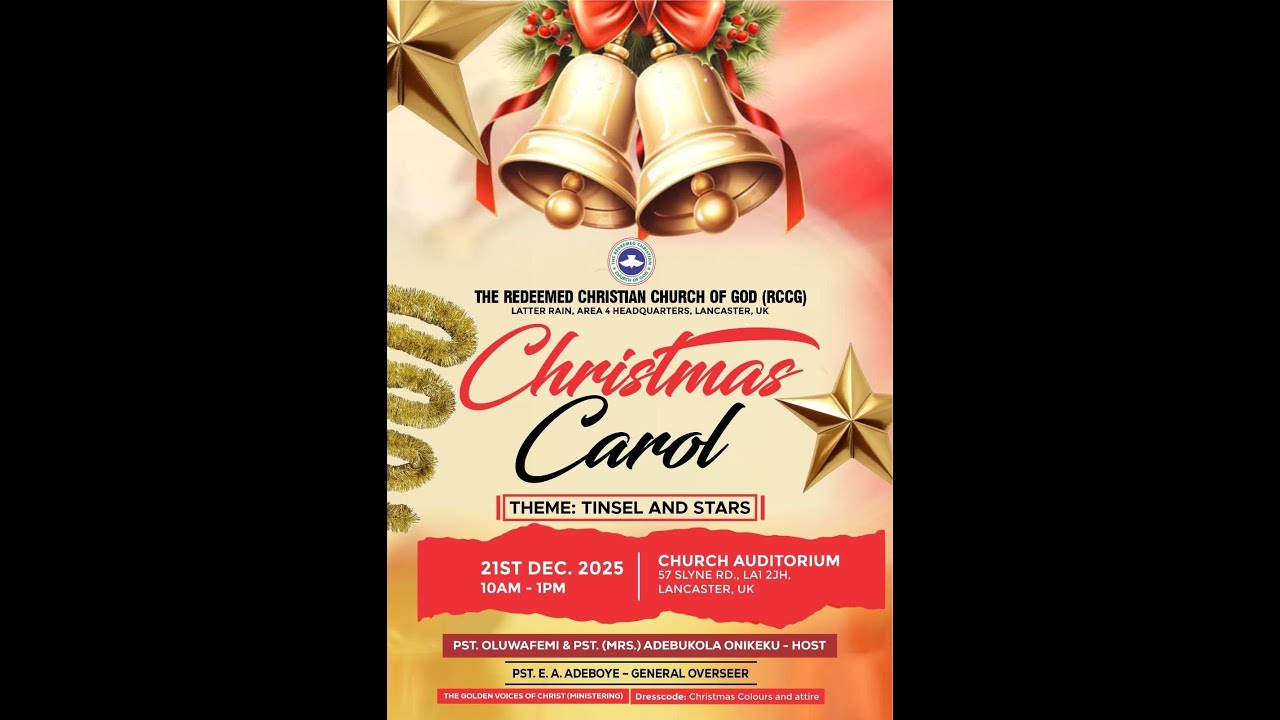 CAROL SERVICE: TINSEL AND STARS | SUNDAY 21ST DECEMBER, 2025 | RCCG  LANCASTER UK