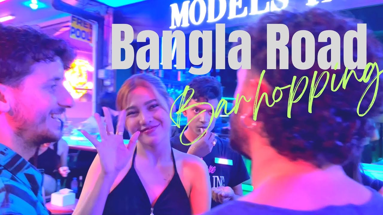 Bangla Road | Barhopping | Walking Tour Highlights | 4K