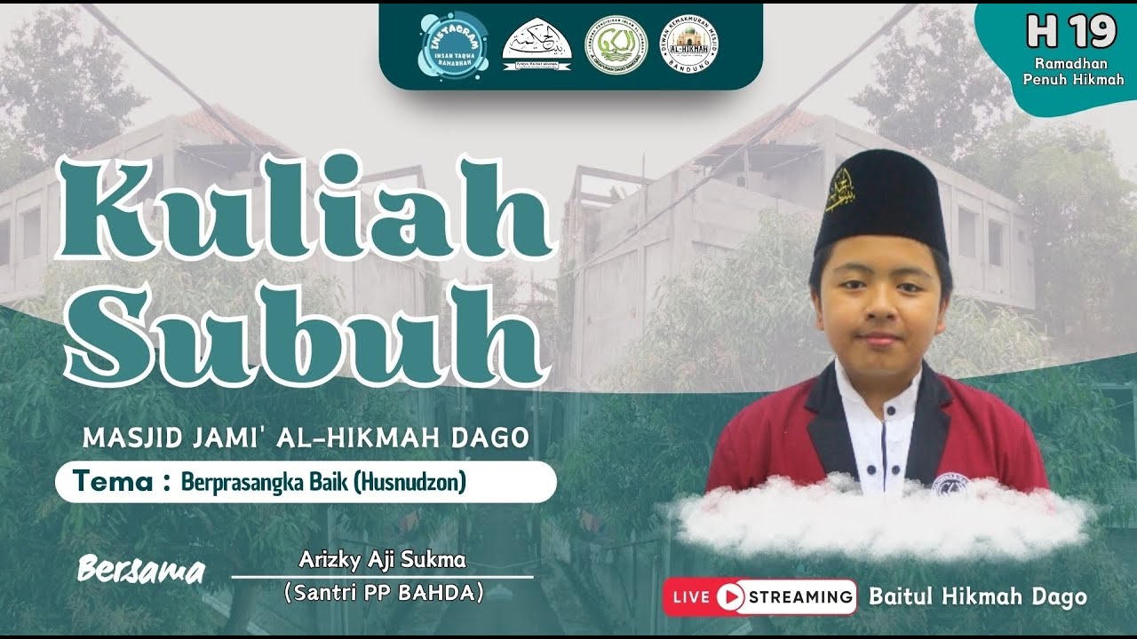 LIVE KULIAH SUBUH #19 | BERPRASANGKA BAIK (HUSNUDZON) | ARIZKY AJI SUKMA
