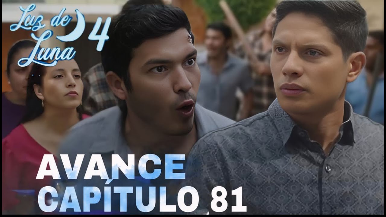 Luz de luna 4 avance capitulo 81 | León es golpeado frente a todos