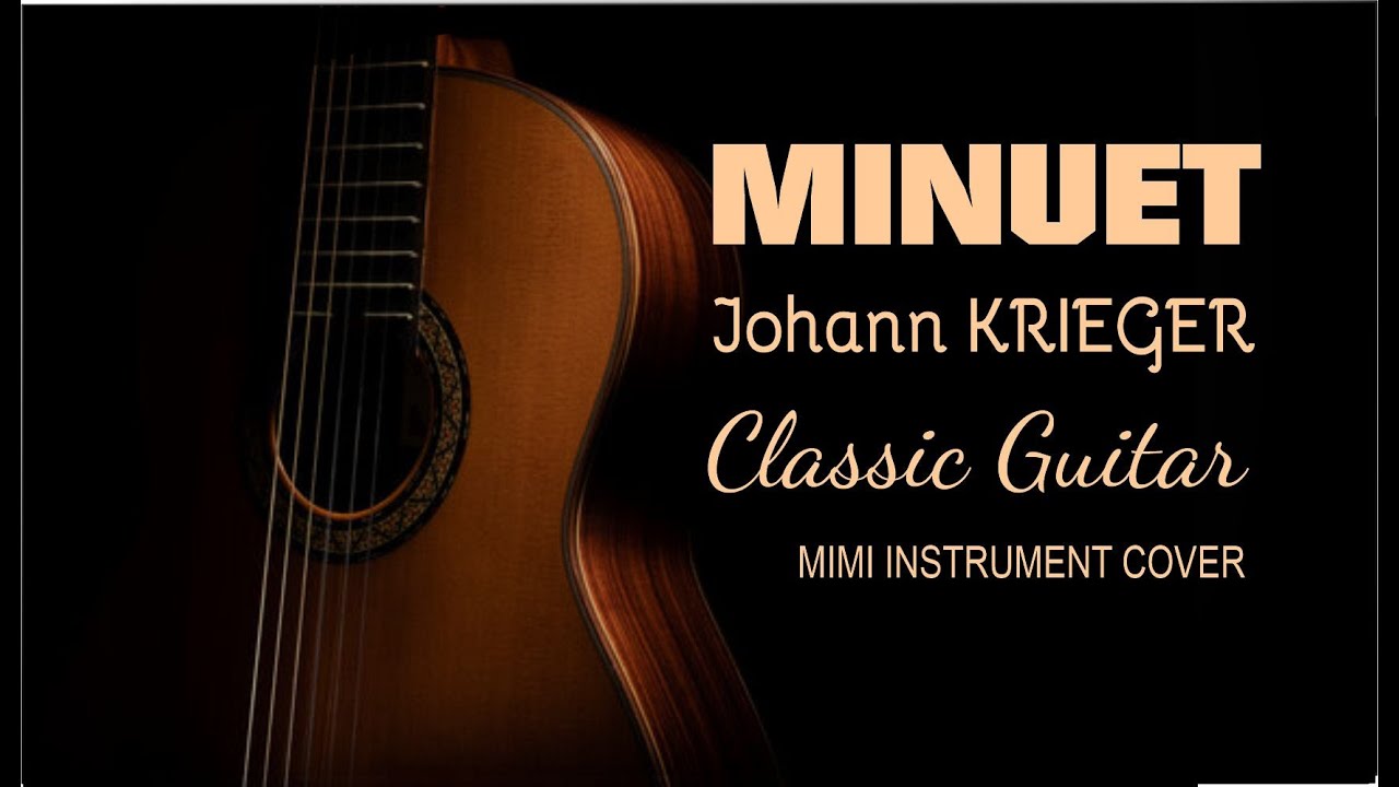 Minuet – Johann Krieger | Classical Guitar Cover (Baroque Style)