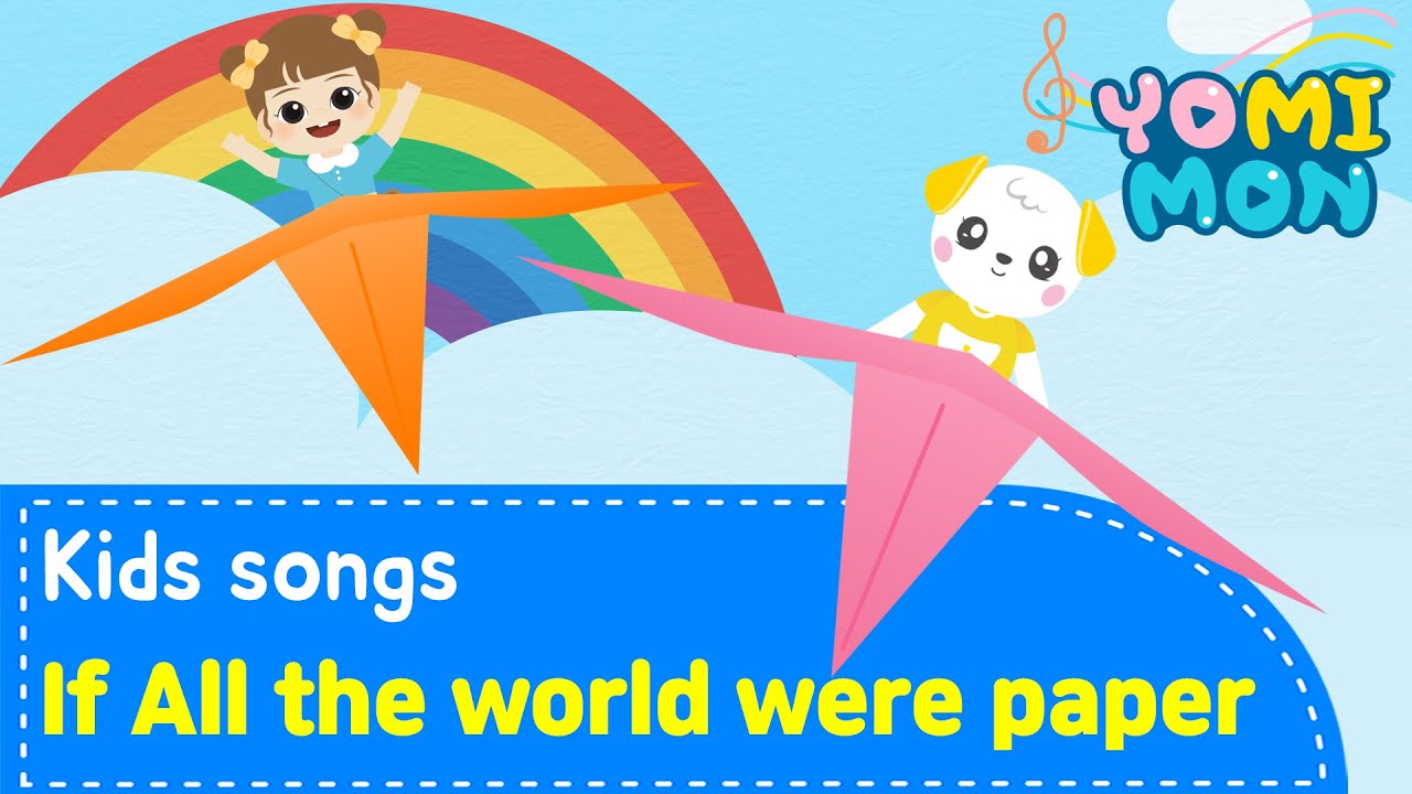 If All the world were paper♪ | Best Kids Songs | YOMIMON Songs for Children🎈
