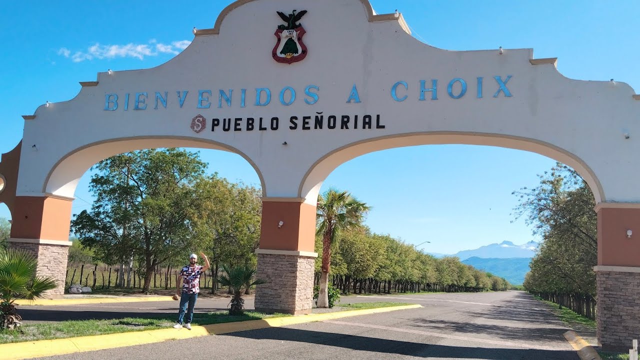 CHOIX SINALOA, PUEBLO SEÑORIAL. UNA TRAVESIA CON SU COMPA DÍAZ!