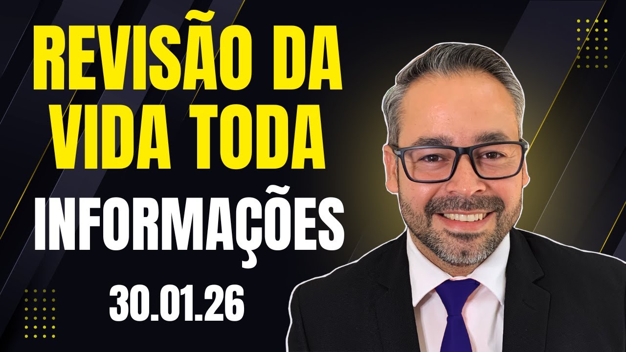 🚨 Revisão da Vida Toda - Informações!
