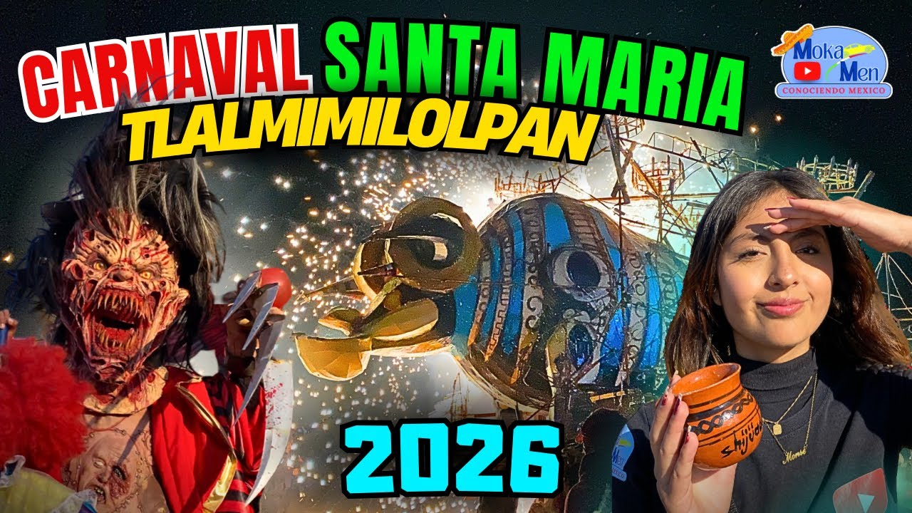 Carnaval Santa María Tlalmimilolpan 2026 |Moka Men|