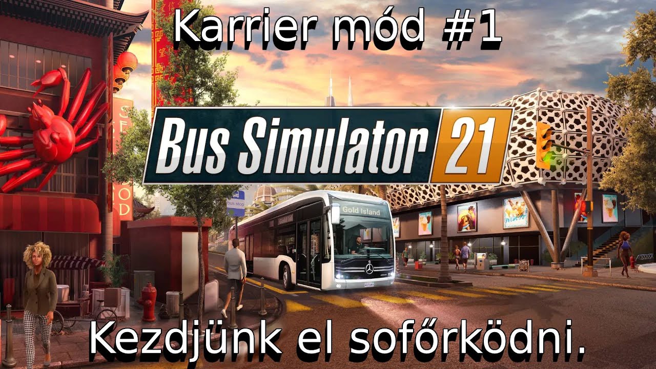Bus Simulator 21 | Karrier mód #1 | Ez nem lesz egyszerű…