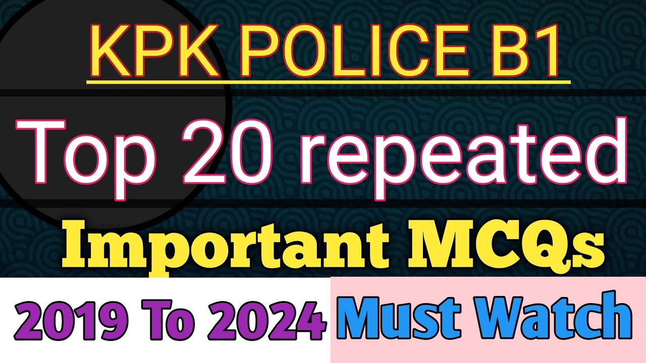 kpk police B1 past paper  most repeated  mcqs 2019 to 2024