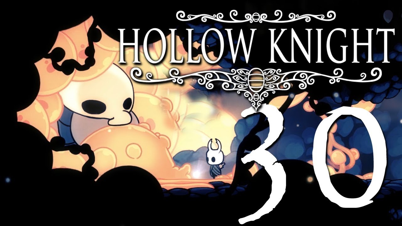 Hollow Knight - Part 30 - Glowing Womb