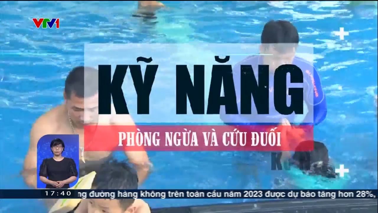 Kỹ năng phòng ngừa và cứu đuối nước | VTV24