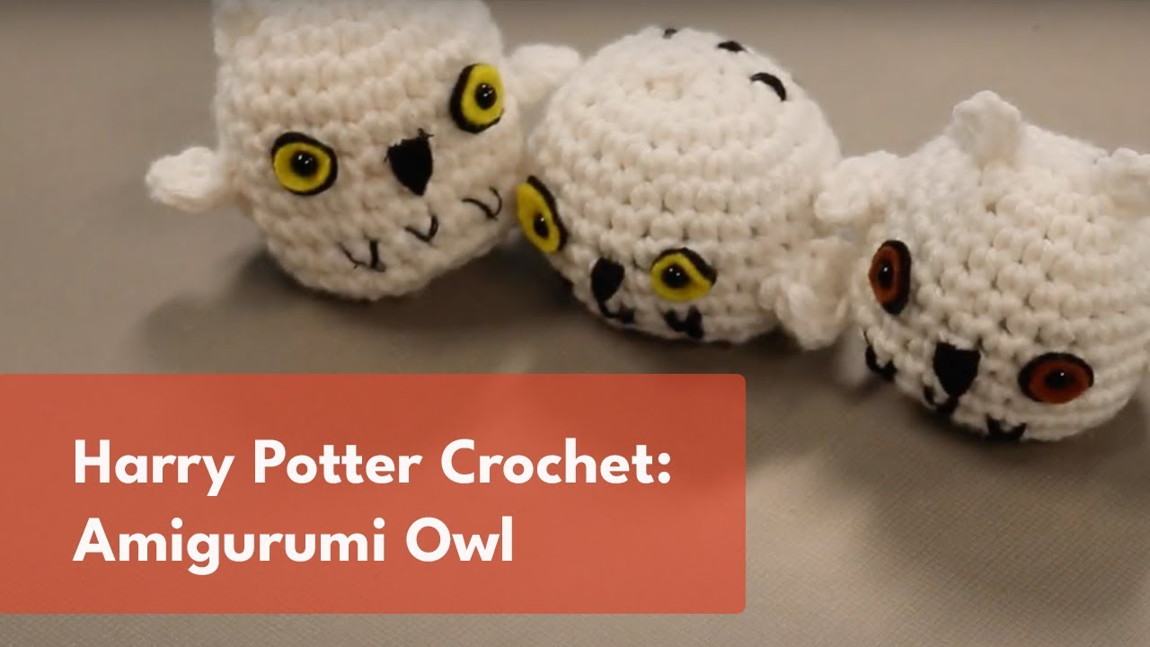 Harry Potter Crochet: Amigurumi Owl | Arts & Crafts for Teens & Adults