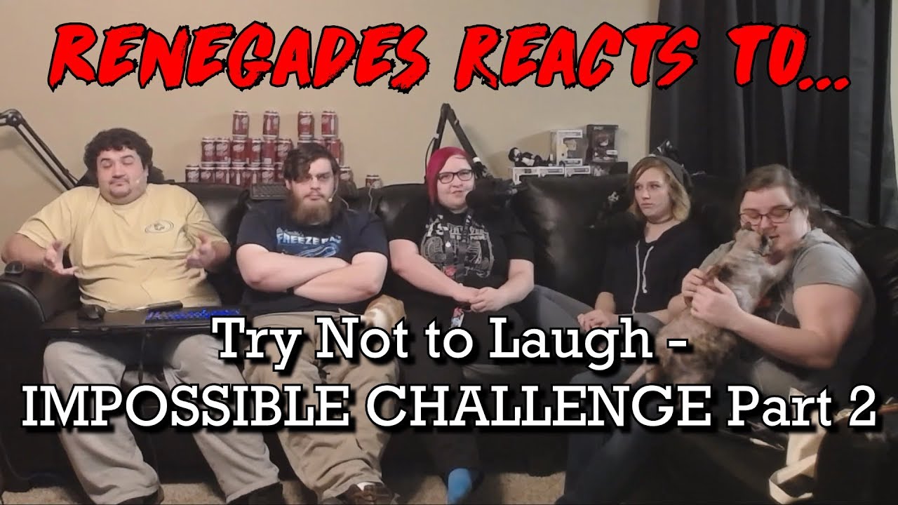 Renegades React to... Try Not to Laugh - IMPOSSIBLE CHALLENGE Part 2