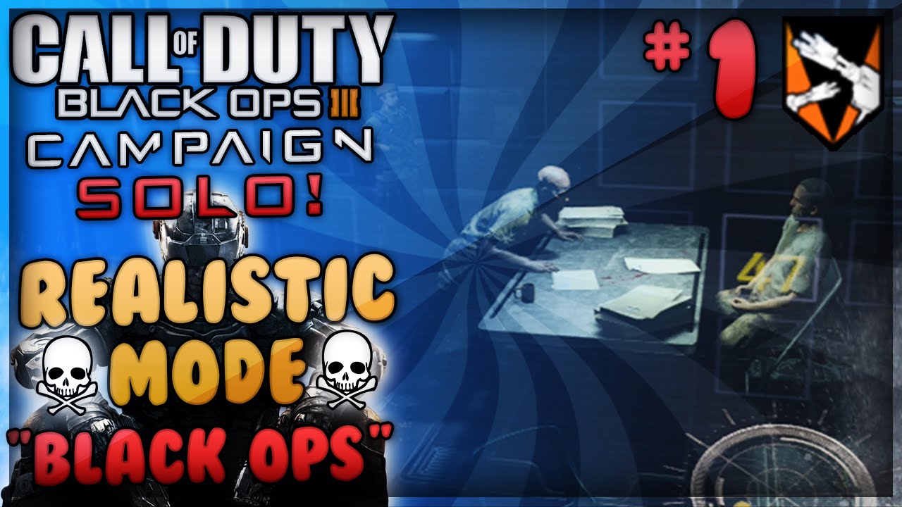 Black Ops 3 - Realistic Mode Campaign SOLO Playthrough! EP1: 