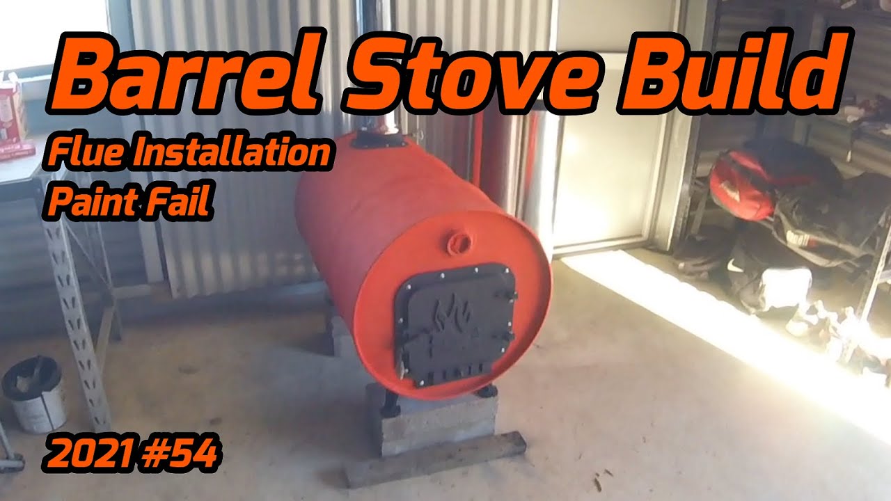 Barrel Stove Build, Paint and Installation - Wood Burning Stove built from a Barrel - 2021 #54