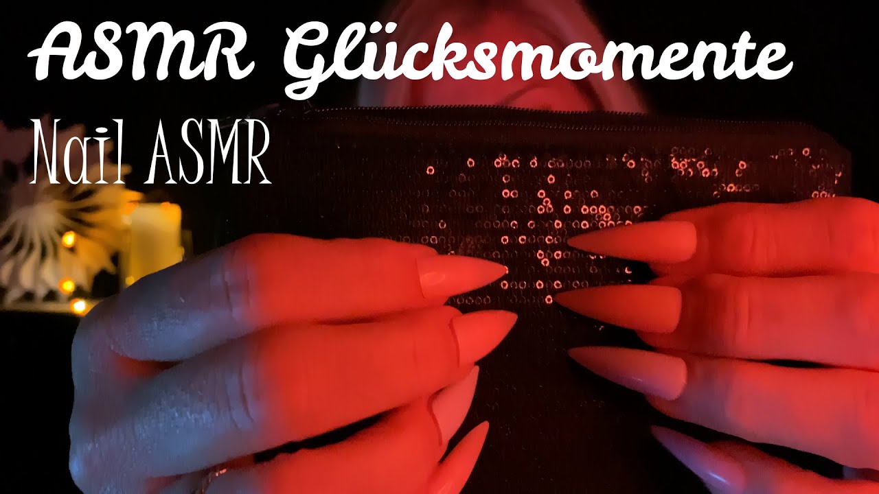 ASMR Glücksmomente | NAIL ASMR | lange Nägel | ECHO | Entspannung & Abschalten