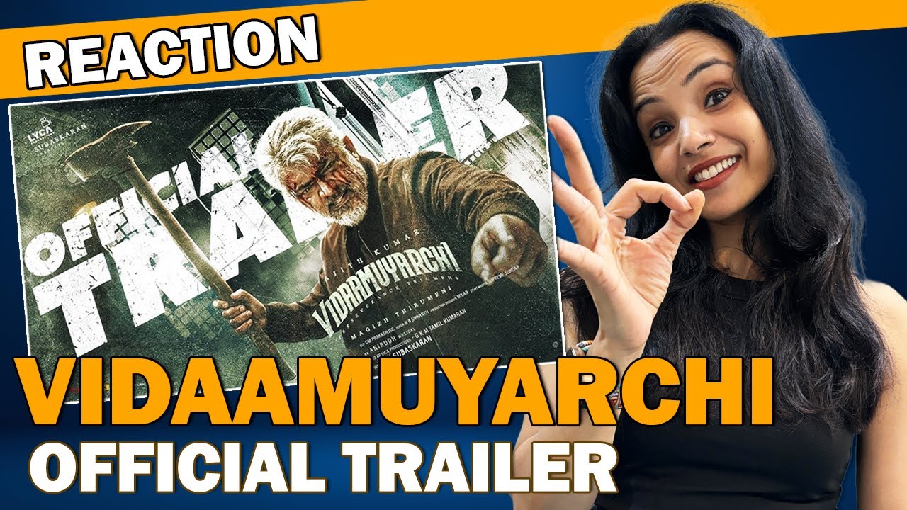 Vidaamuyarchi Trailer Reaction | Ajith Kumar | Trisha