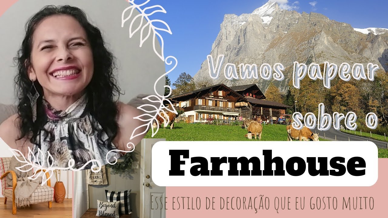 Farmhouse - um estilo de decoração muito aconchegante!!!