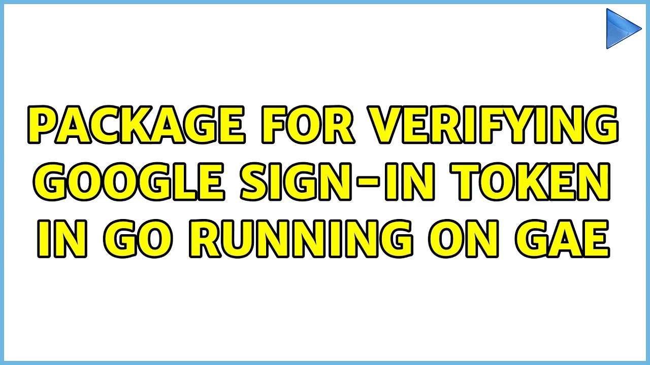 Package for verifying Google sign-in token in Go running on GAE