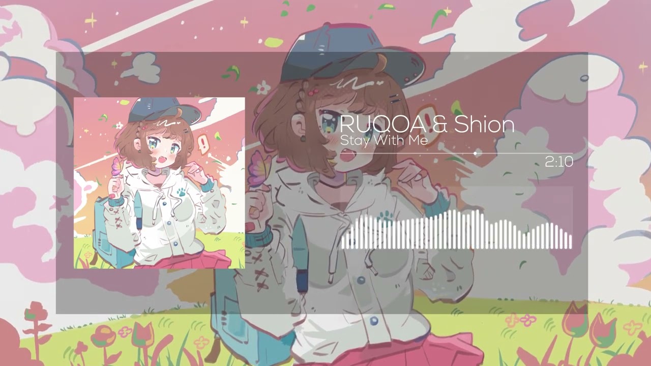 RUQOA & Shion - Stay With Me
