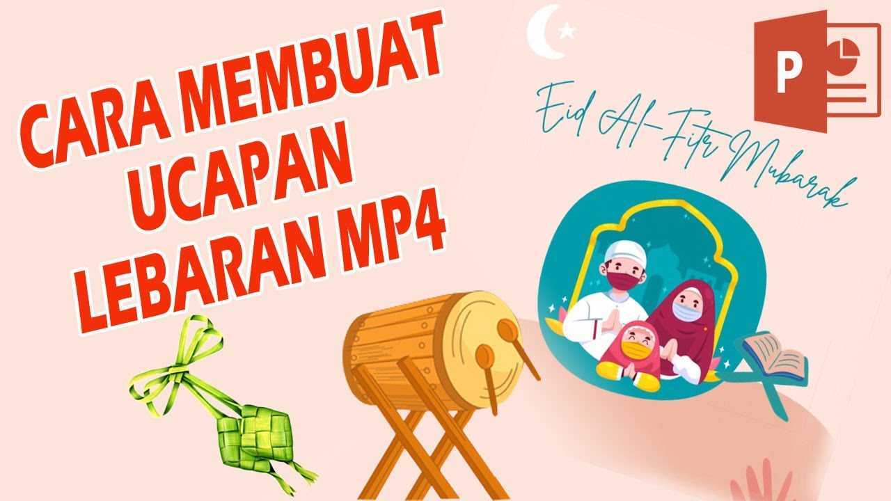 Cara Membuat Ucapan Lebaran Bergerak
