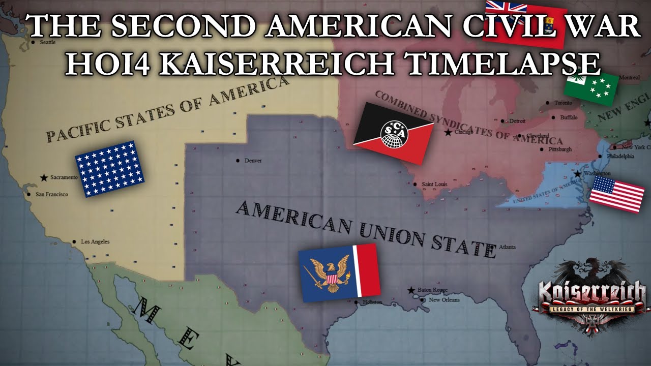 The Second American Civil War - HOI4 Kaiserreich Timelapse