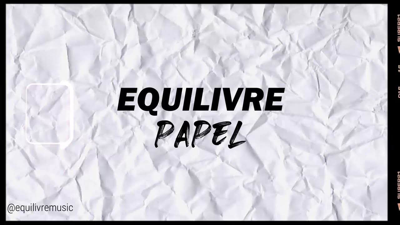 #rocklatino #poprock #musicaromantica Equilivre - Papel (Lyric Oficial)
