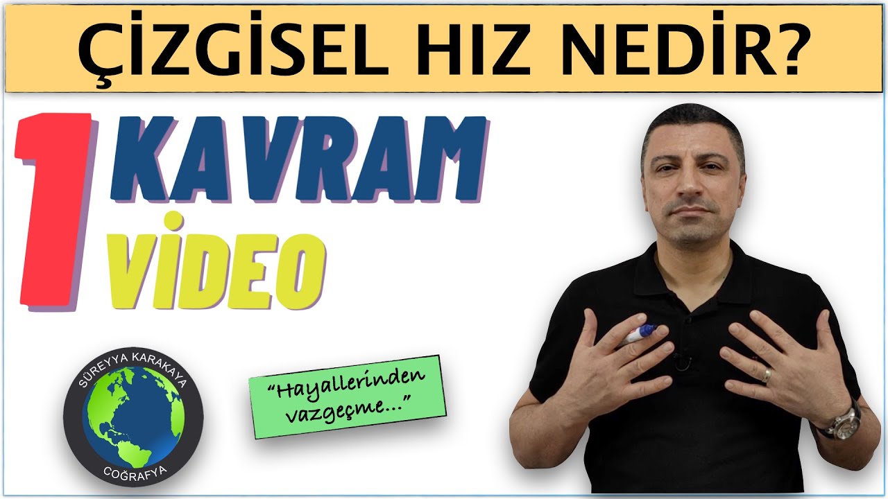 9) Çizgisel Hız Nedir? / SÜREYYA KARAKAYA