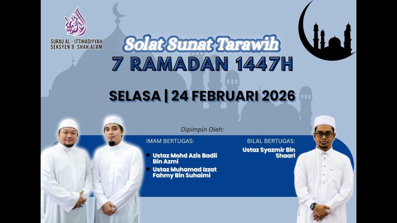 LiVe @alittihadiyyah SOLAT FARDHU ISYA' & SUNAT TARAWEH | 24 FEBRUARI 2026  | 07 RAMADAN 1447