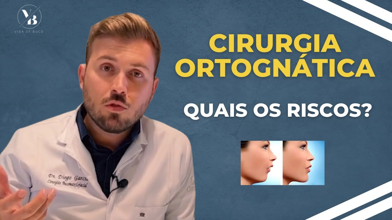 QUAIS SÃO OS RISCOS DE UMA CIRURGIA ORTOGNÁTICA?