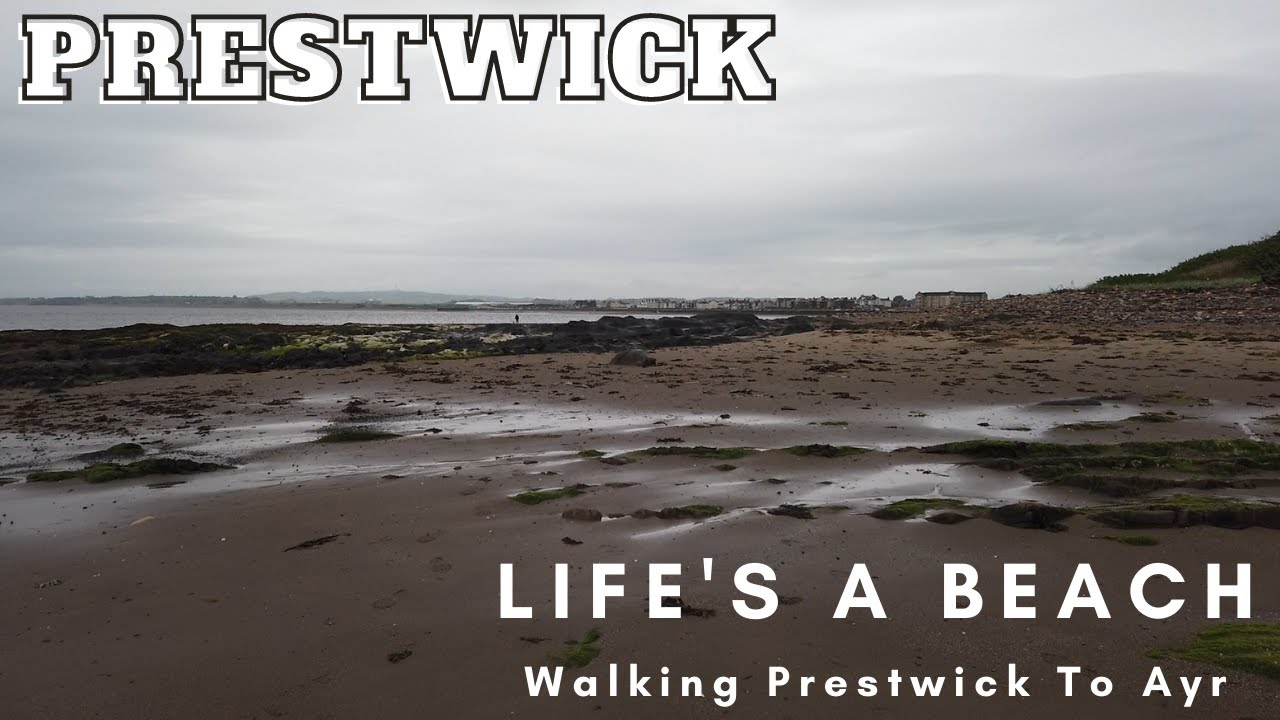 Prestwick - Life's A Beach walking the Ayr Coastal Way - Prestwick to Ayr