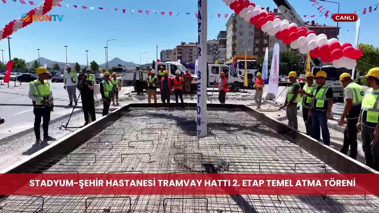 STADYUM-ŞEHİR HASTANESİ TRAMVAY HATTI 2. ETAP TEMEL ATMA TÖRENİ - 7 TEMMUZ 2025