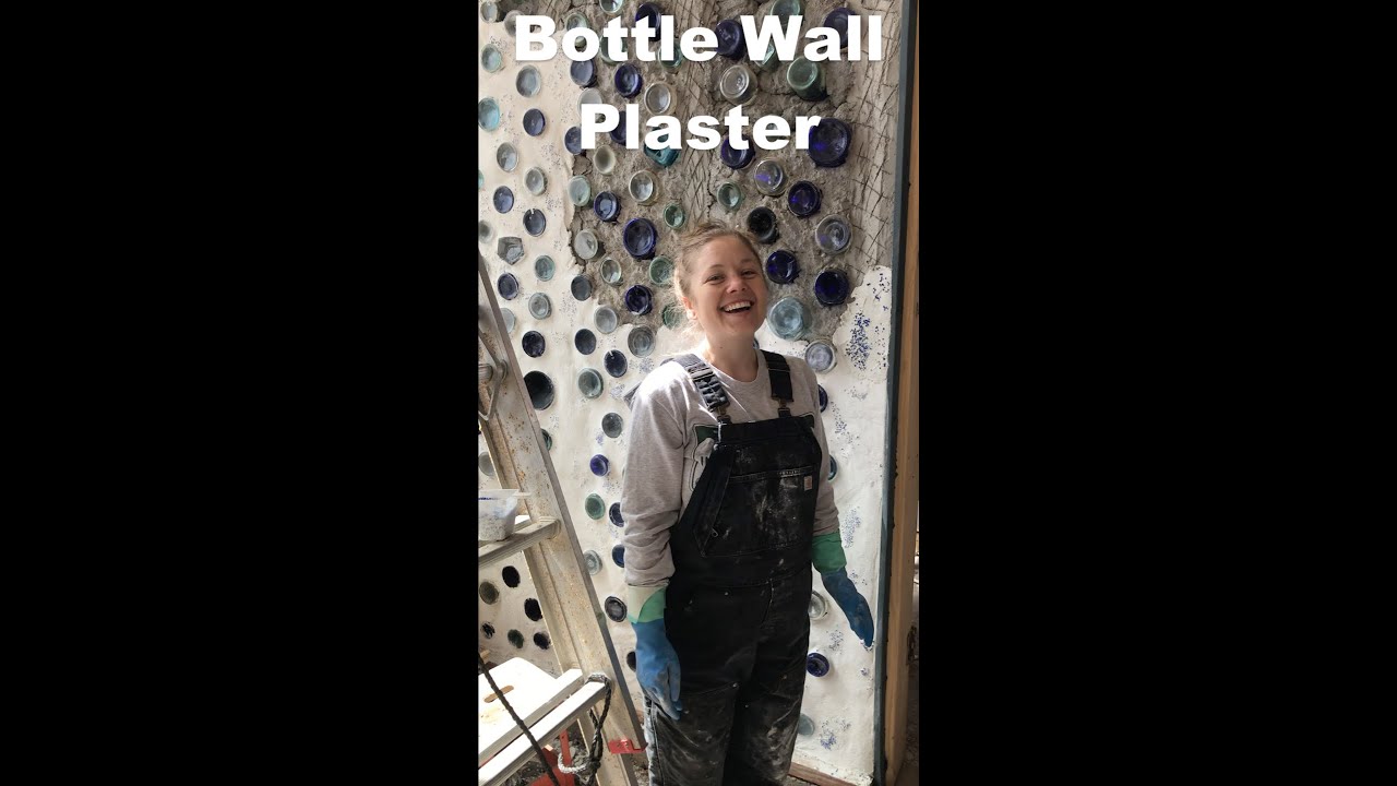 Earthship Bottle Wall Plaster