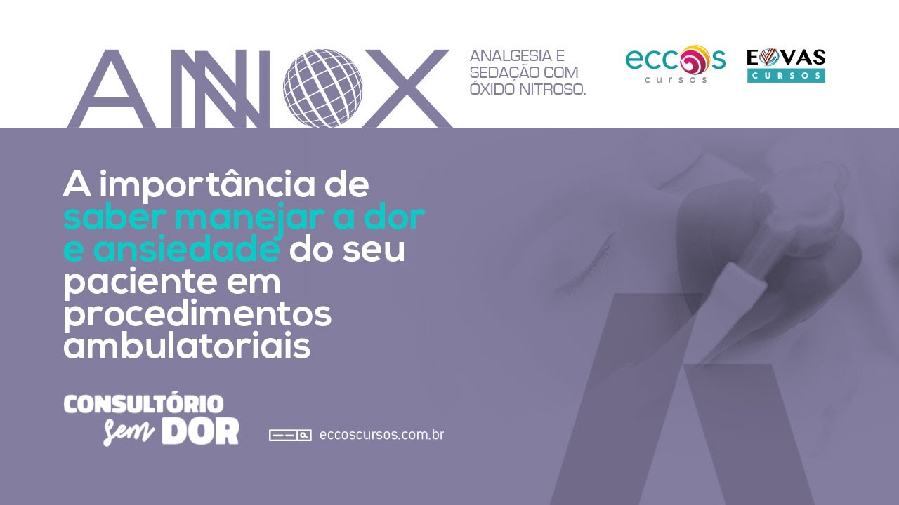 MANEJO DA DOR E ANSIEDADE: um diferencial para seu paciente