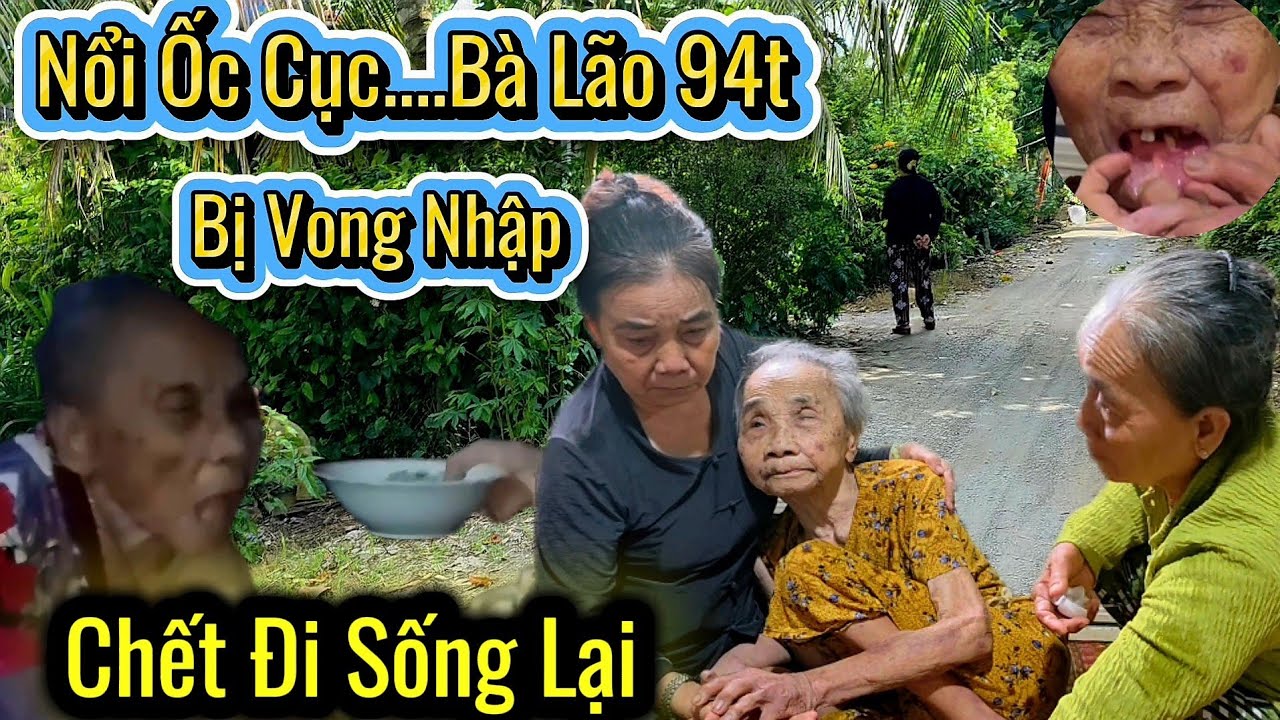 NỔI ỐC CỤC.Bà Lão 94t Bị V.o.n.g Nhập Ăn Khiếp Vía Làm Người Thân Ớn Lạnh 