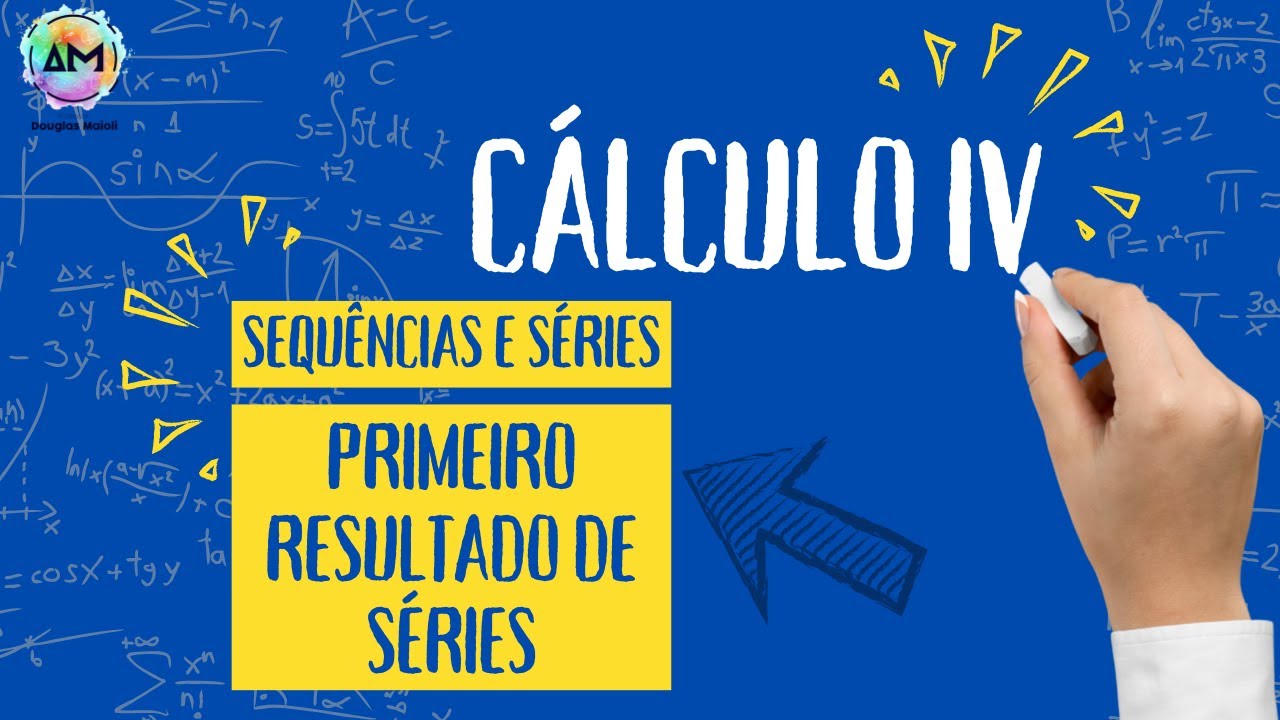 Aula 7 - Cálculo IV - Primeiro Resultados sobre Convergência de Séries
