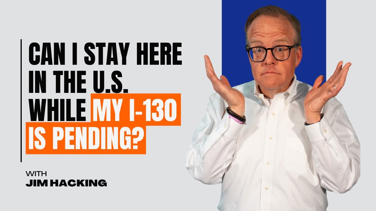 Can I Stay Here in the U.S.  While My I-130 is Pending? 😯 🇺🇸