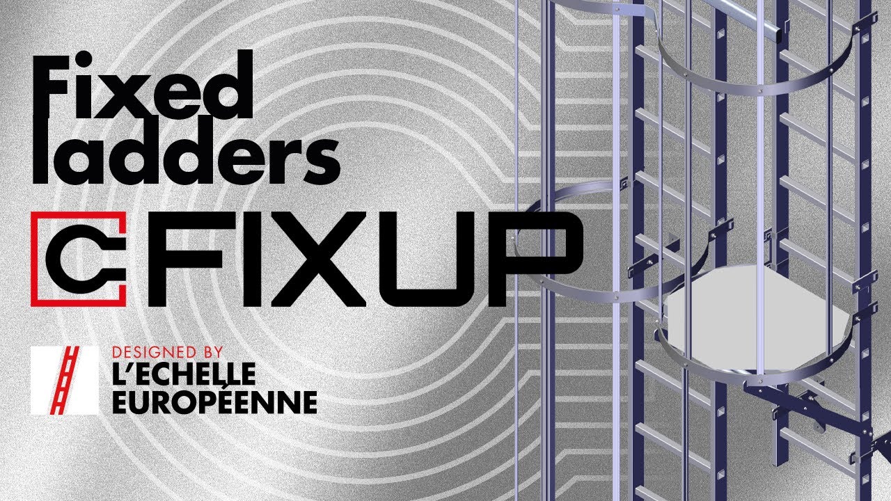 FIXUP Fixed Ladder | Safe Work-at-Height Access by L’Échelle Européenne