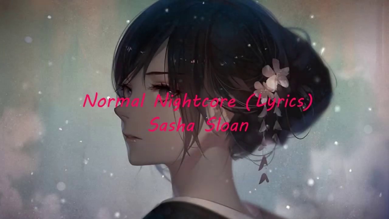 Normal Nightcore (Lyrics)