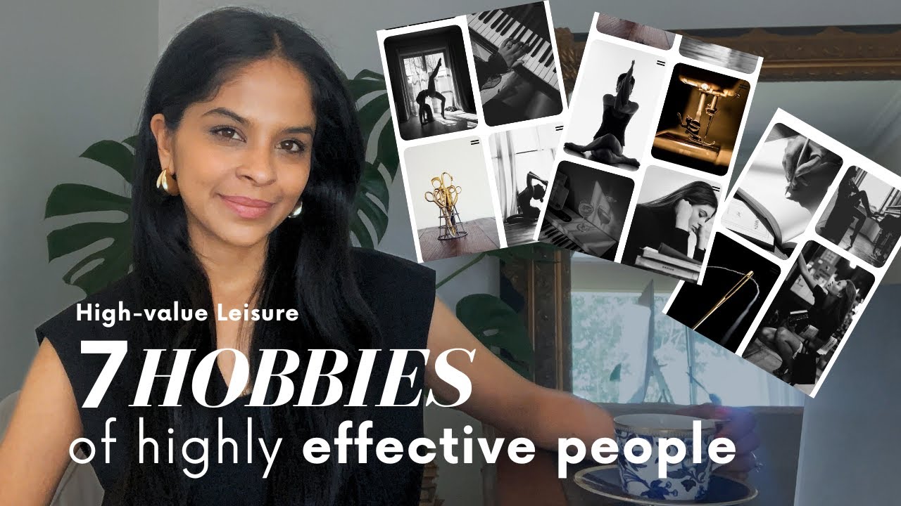 7 High-Value Hobbies (The Secret to Your Success)