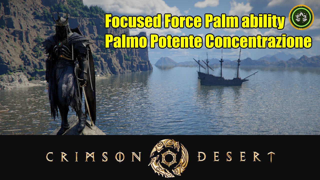 Crimson Desert - How to unlock Focused Force Palm ability