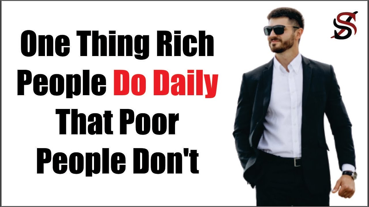 One Thing Rich People Do Daily That Poor People Don't
