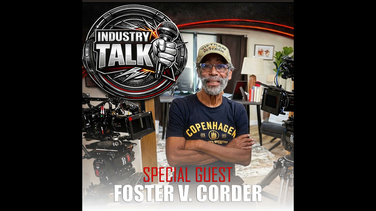 Industry Talk Special Guest Foster V Corder going in-depth about the film industry